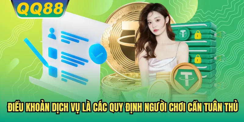 Điều khoản dịch vụ là các quy định người chơi cần tuân thủ