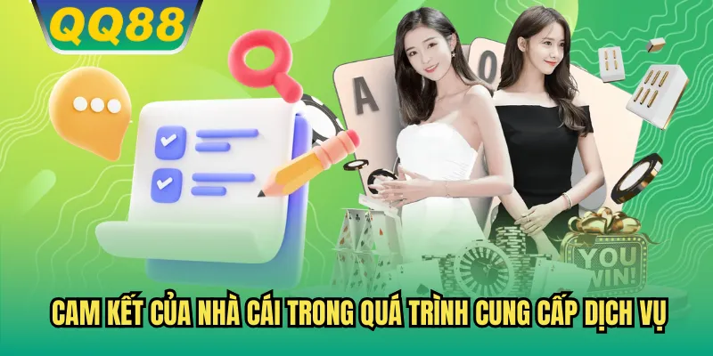Quy định thể hiện cam kết của nhà cái trong quá trình cung cấp dịch vụ